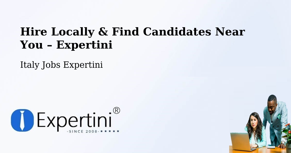 Hire Locally in Pellaro – Find Qualified Candidates Near You - Pellaro, Italy Jobs Expertini