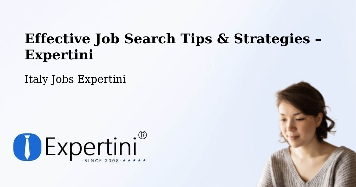 Job Search Tips & Strategies for Job Seekers – Pellaro - Pellaro, Italy Jobs Expertini