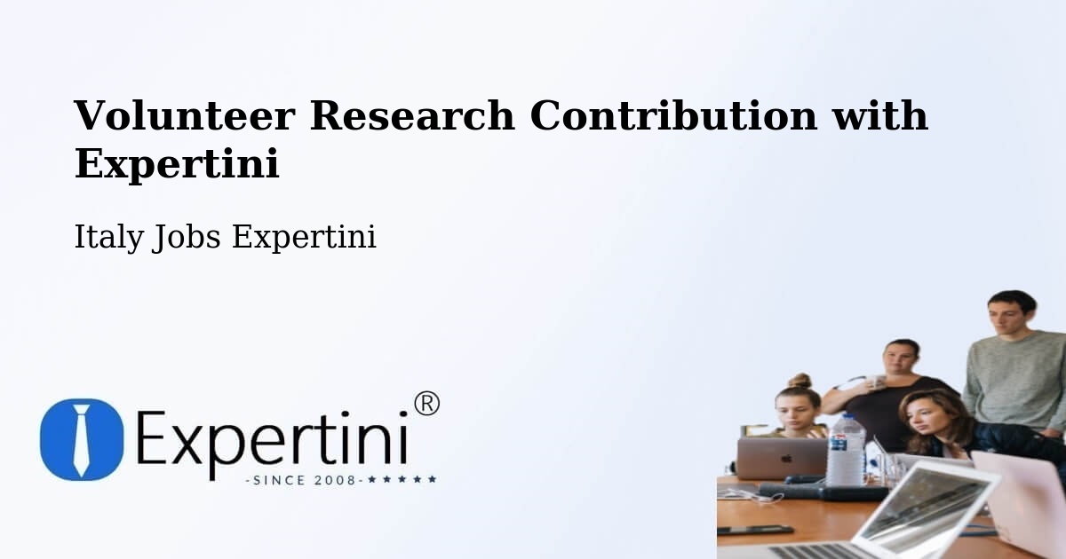 Volunteer Research Contribution Program – Pellaro - Italy Jobs Expertini
